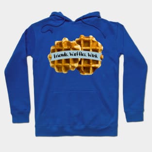 Friends Waffles Work Hoodie